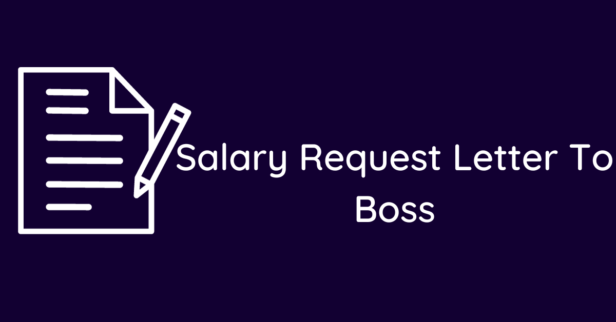 Salary Request Letter To Boss
