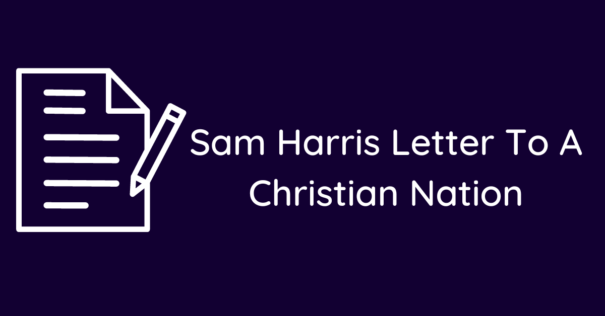 Sam Harris Letter To A Christian Nation