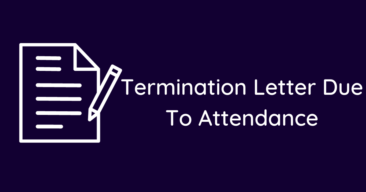 Termination Letter Due To Attendance
