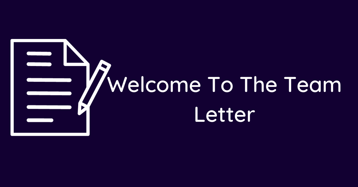 Welcome To The Team Letter