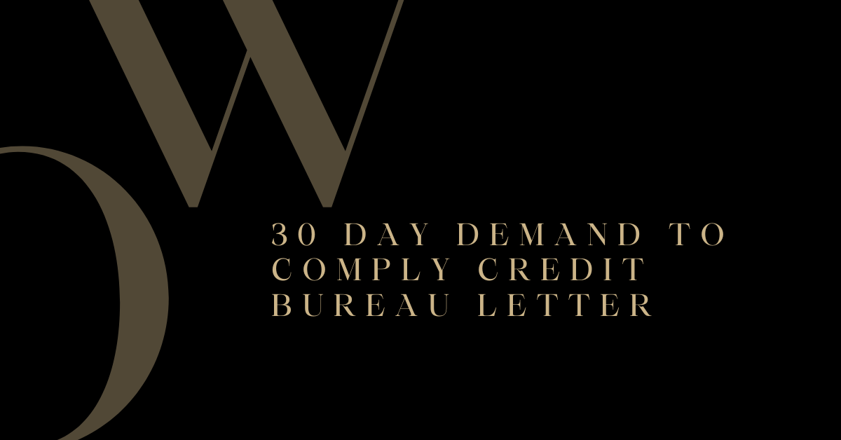 30 Day Demand To Comply Credit Bureau Letter
