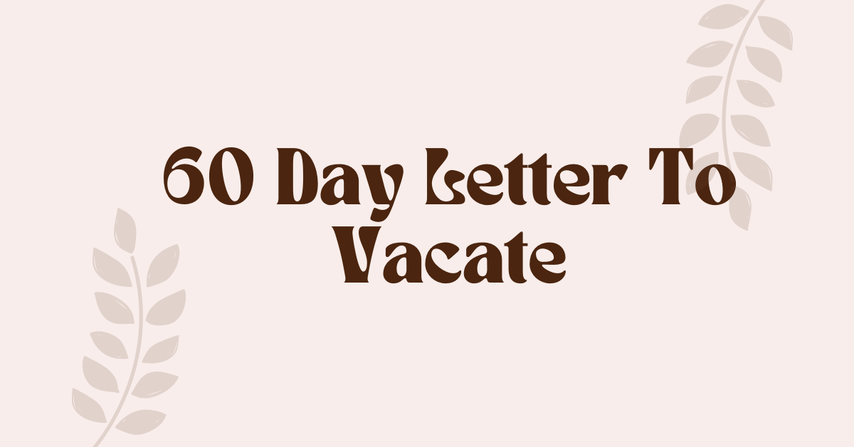 60 Day Letter To Vacate