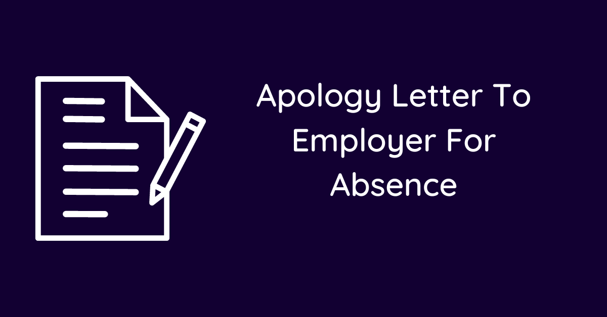 Apology Letter To Employer For Absence