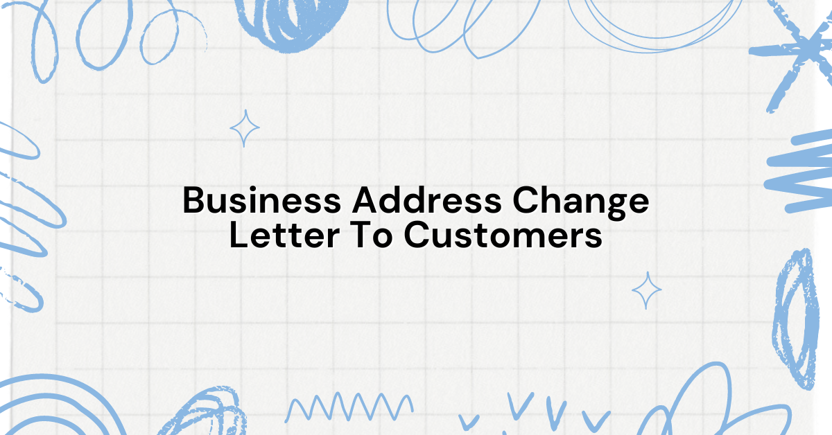 Business Address Change Letter To Customers