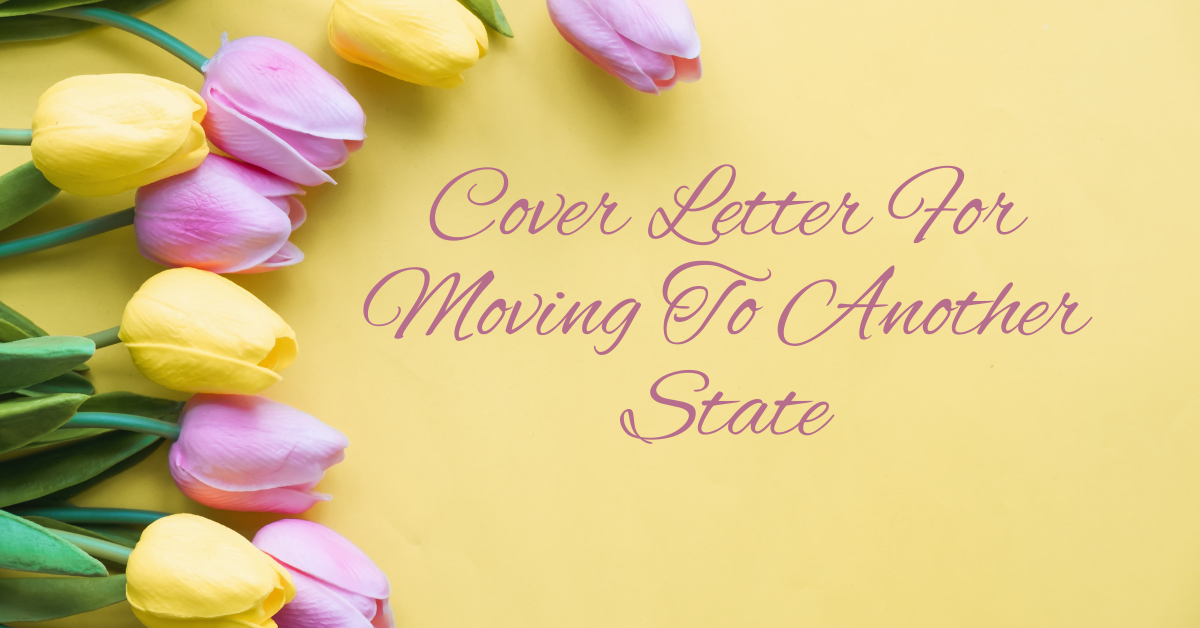 Cover Letter For Moving To Another State