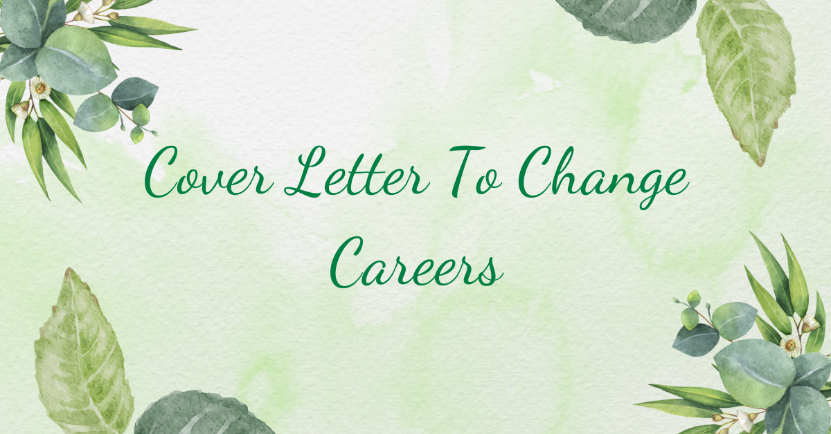 Cover Letter To Change Careers