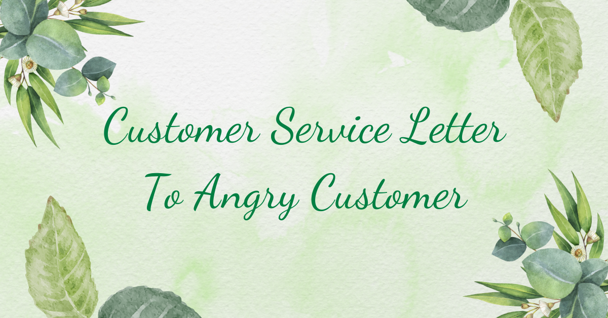 Customer Service Letter To Angry Customer