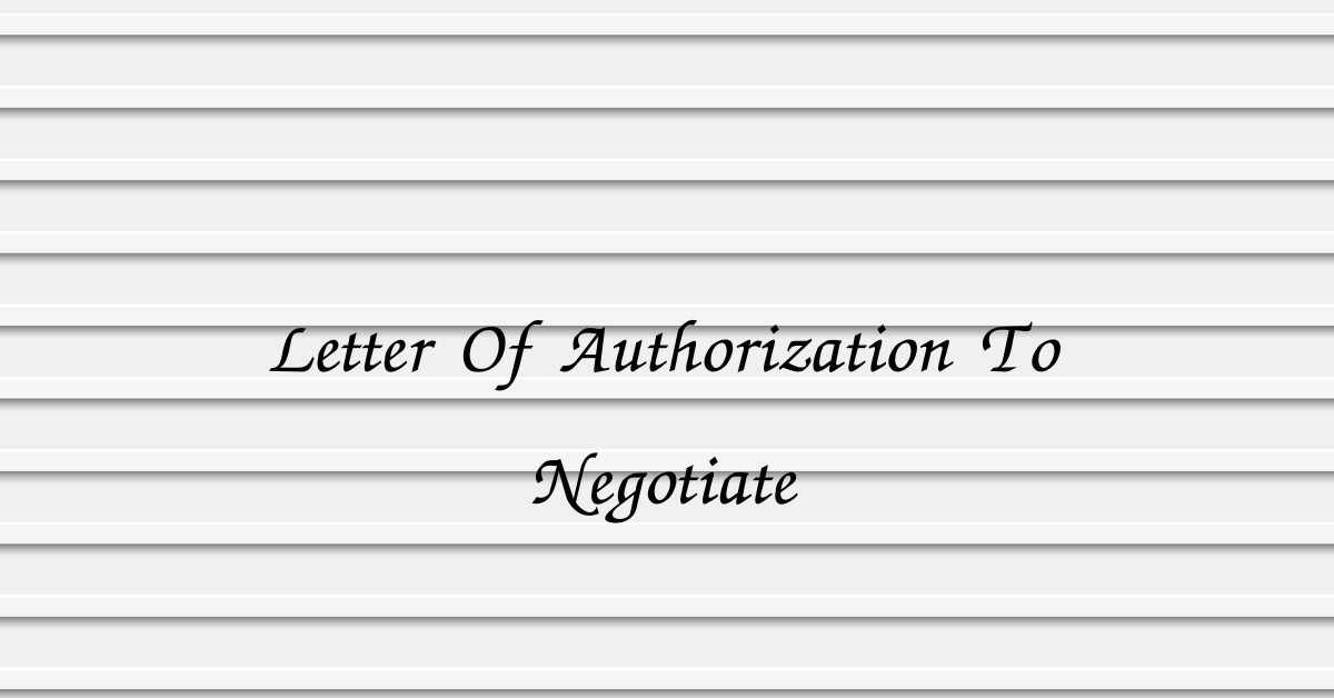 Letter Of Authorization To Negotiate