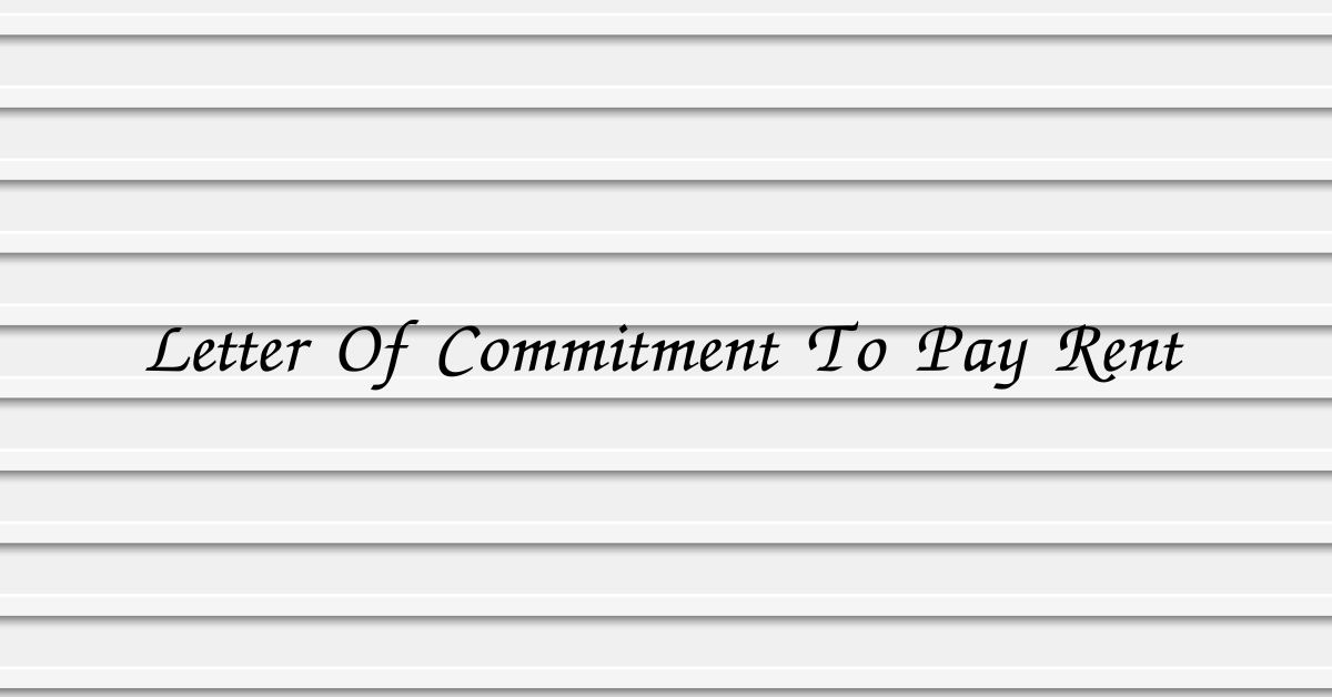 Letter Of Commitment To Pay Rent