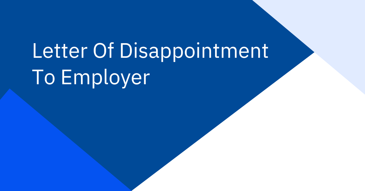 Letter Of Disappointment To Employer