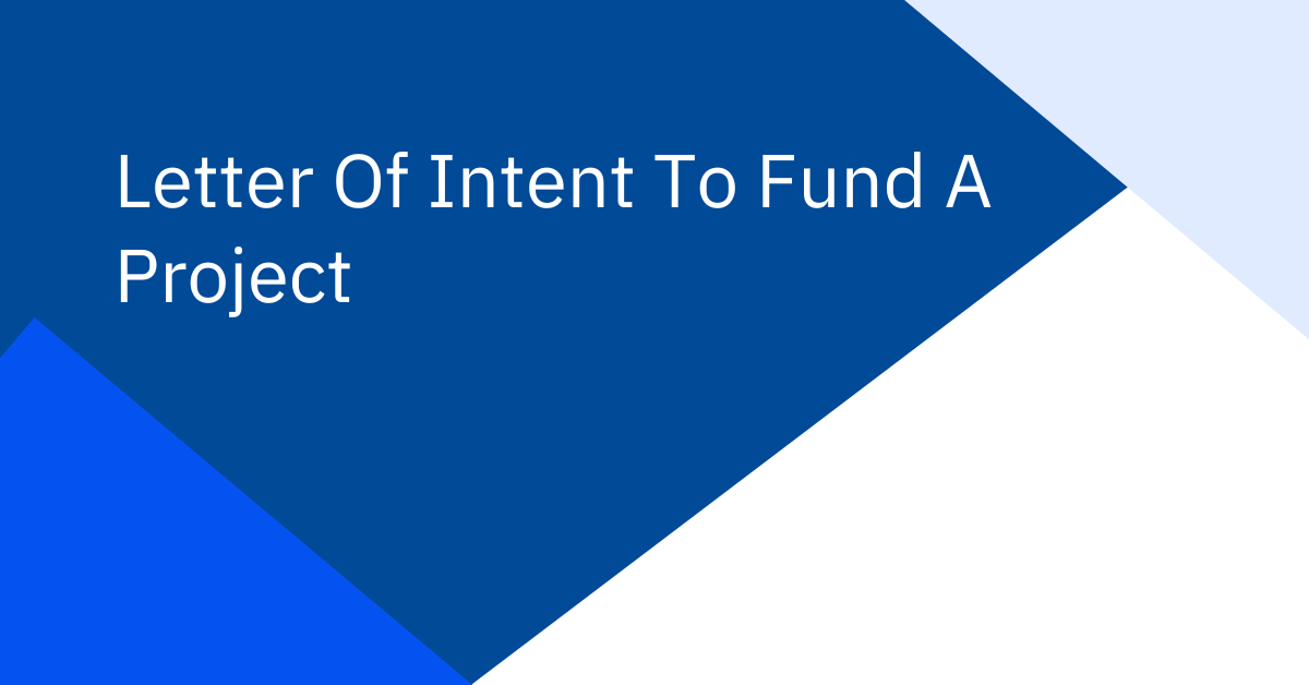 Letter Of Intent To Fund A Project