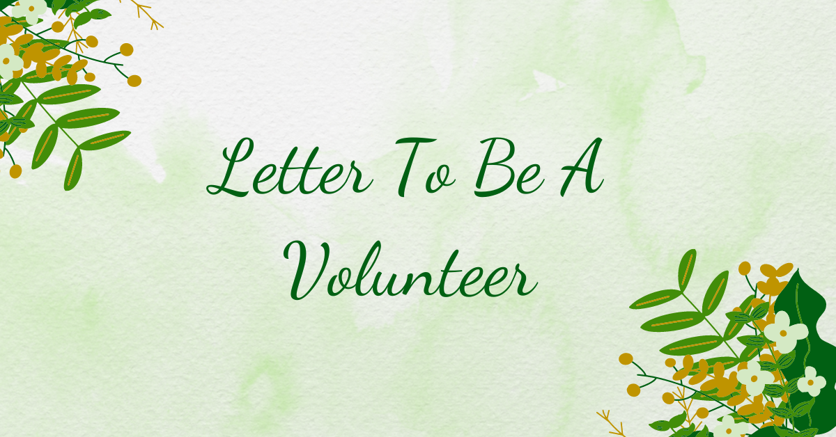 Letter To Be A Volunteer