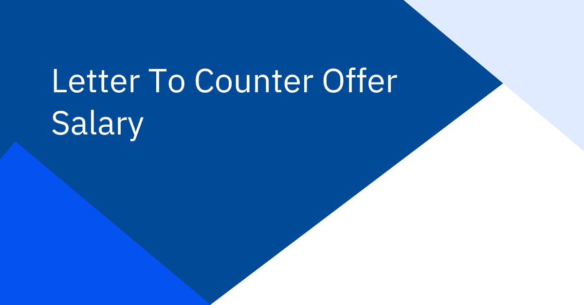 Letter To Counter Offer Salary