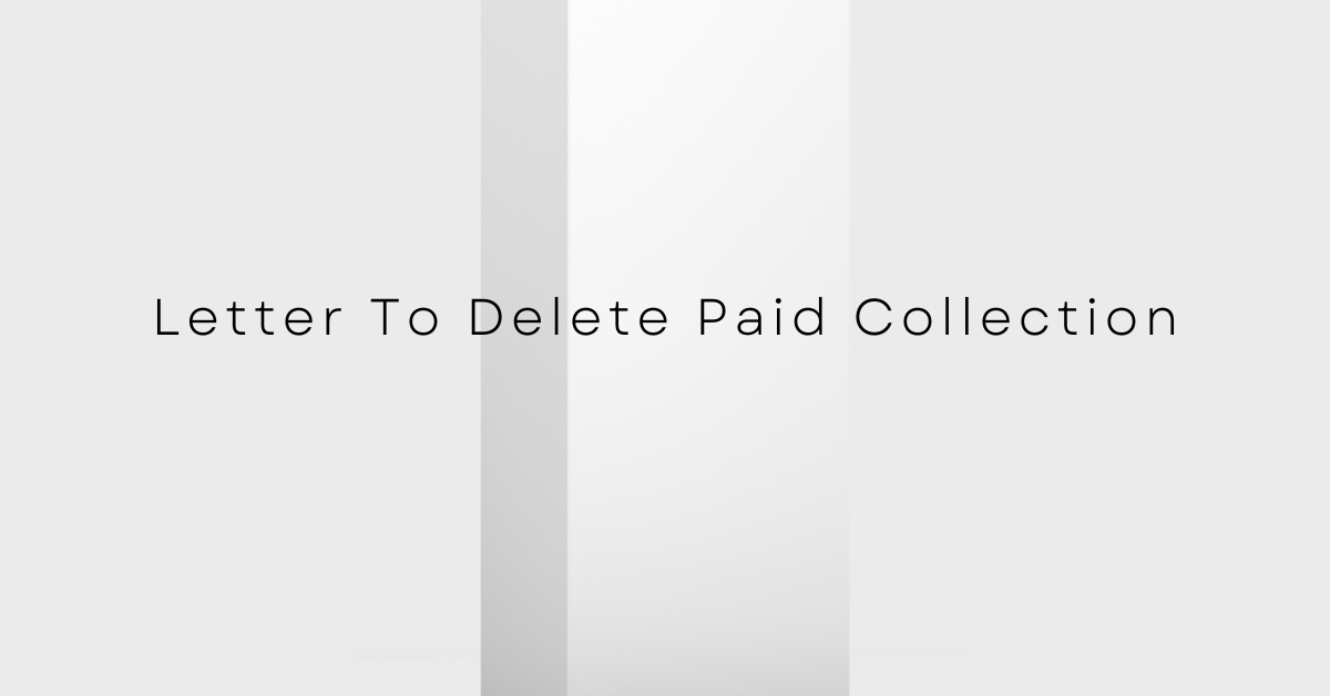 Letter To Delete Paid Collection