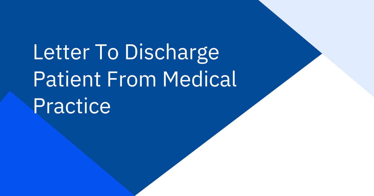Letter To Discharge Patient From Medical Practice