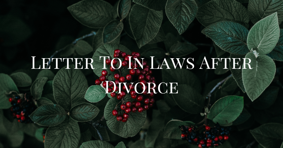 Letter To In Laws After Divorce