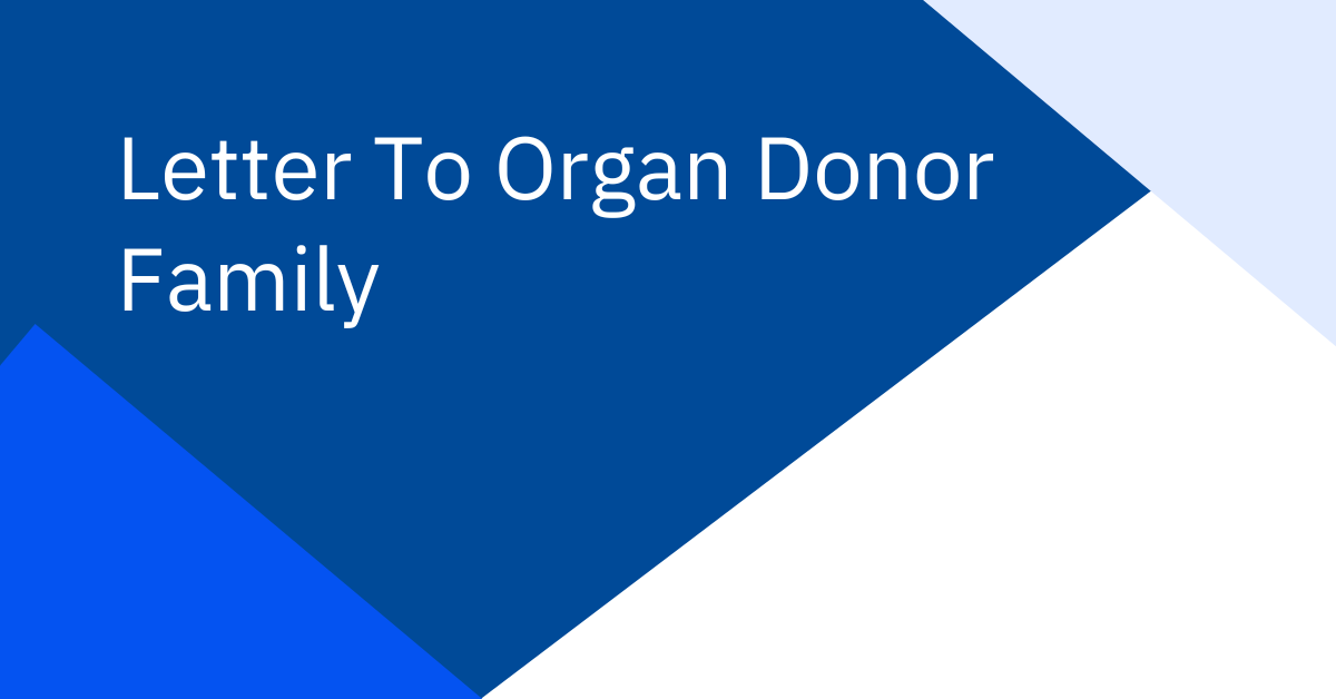 Letter To Organ Donor Family