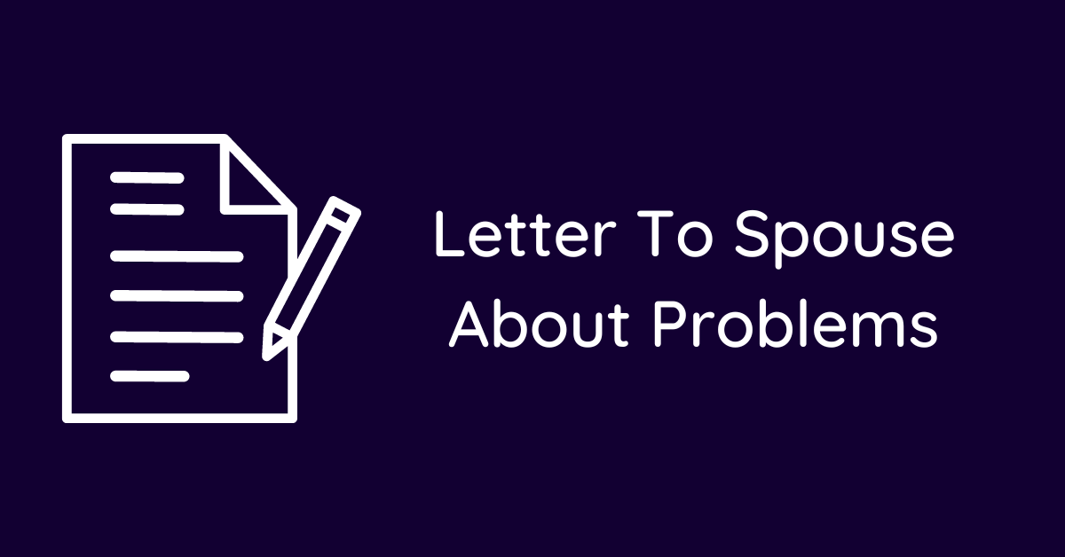 Letter To Spouse About Problems