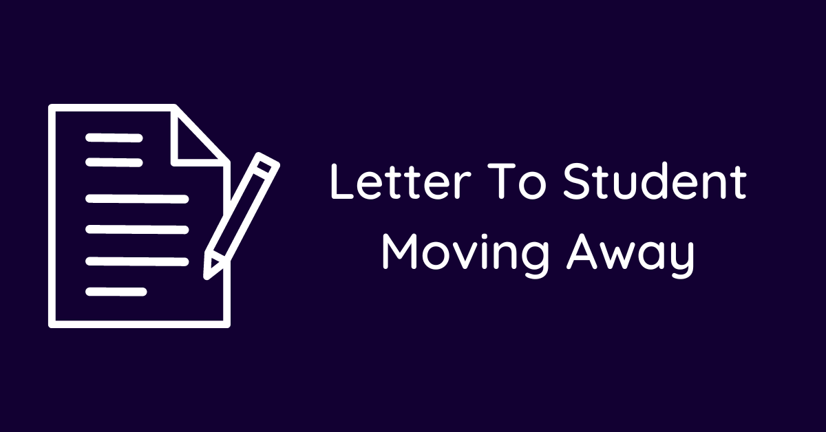 Letter To Student Moving Away