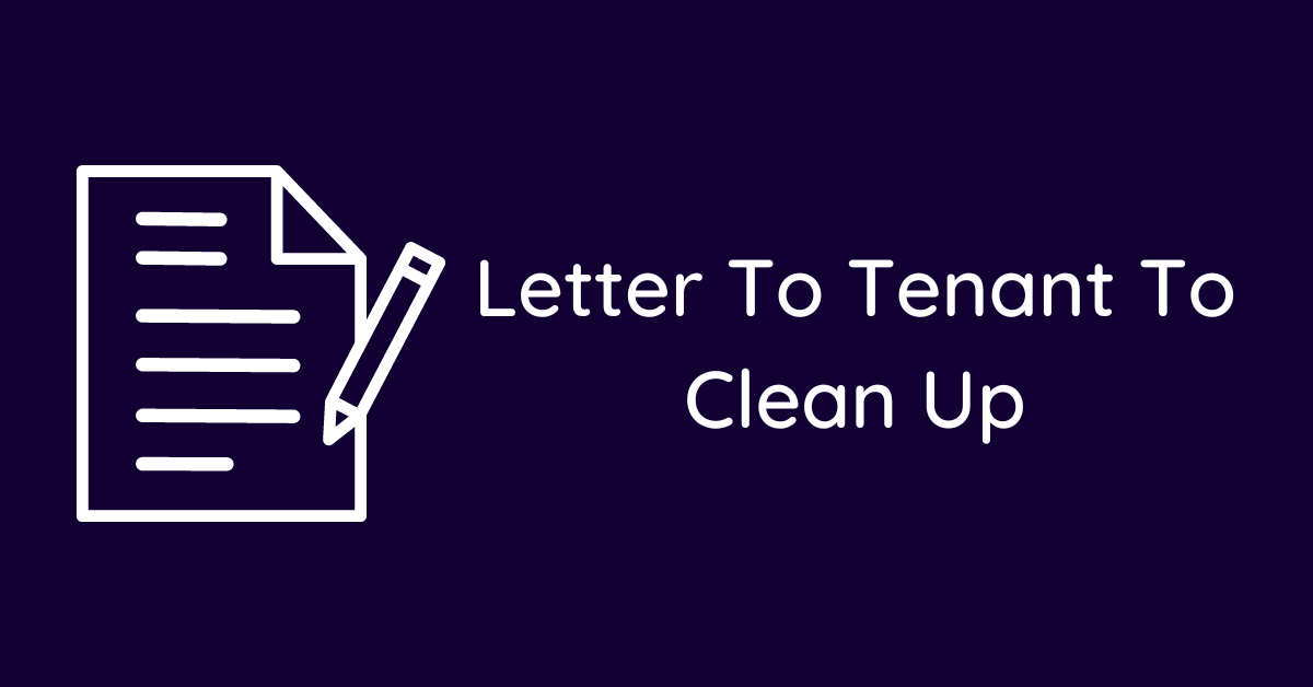 Letter To Tenant To Clean Up