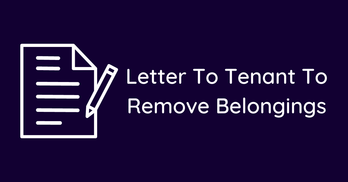 Letter To Tenant To Remove Belongings