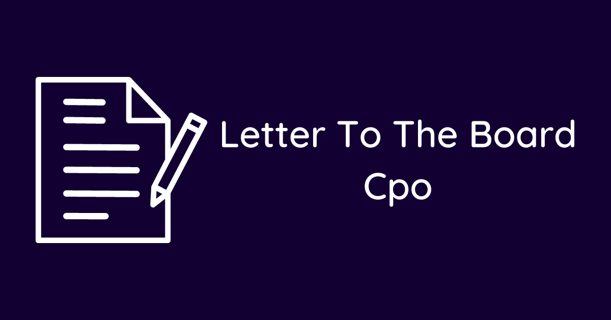 Letter To The Board Cpo