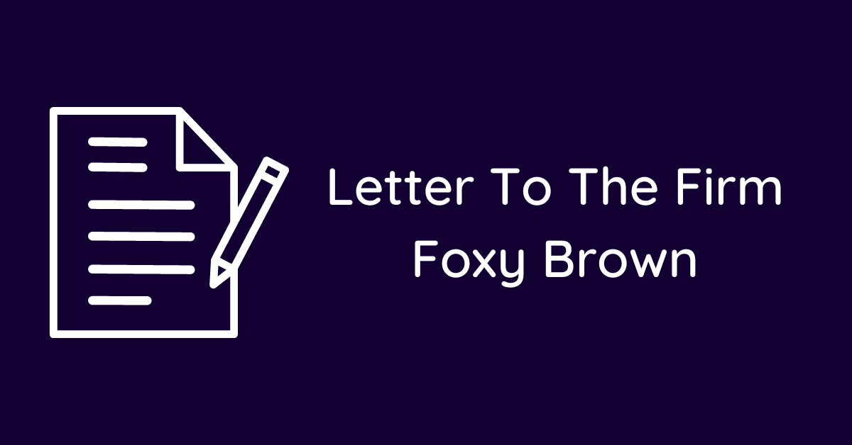 Letter To The Firm Foxy Brown