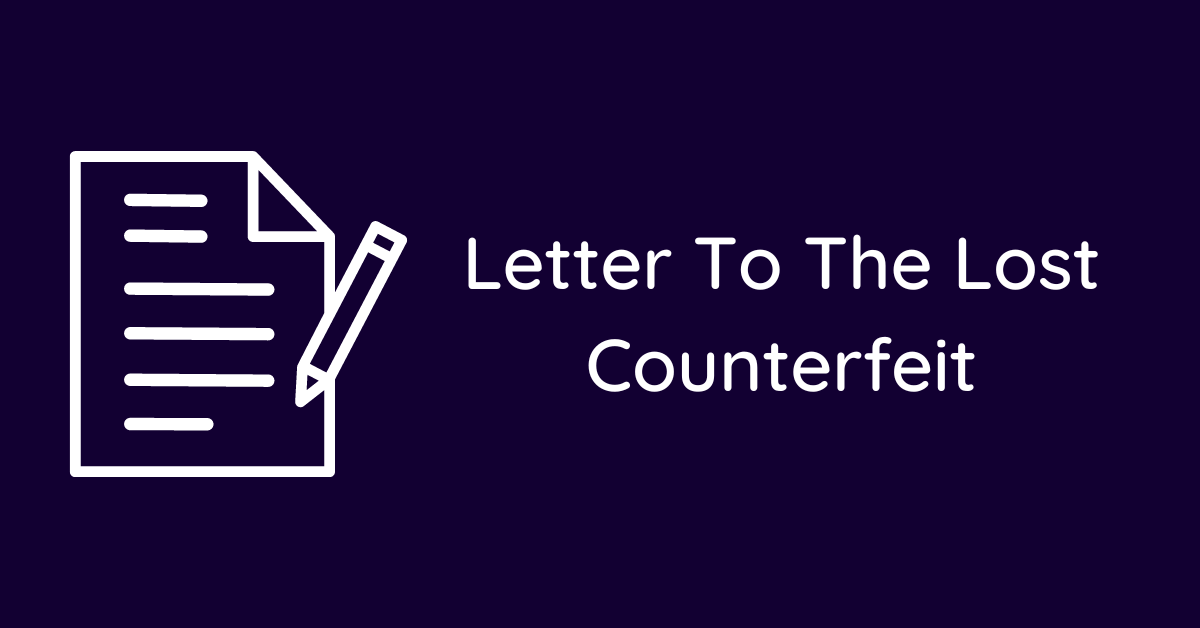 Letter To The Lost Counterfeit