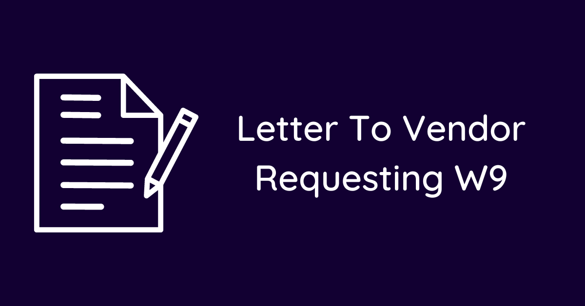 Letter To Vendor Requesting W9