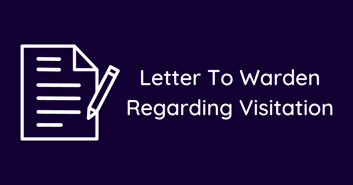 Letter To Warden Regarding Visitation