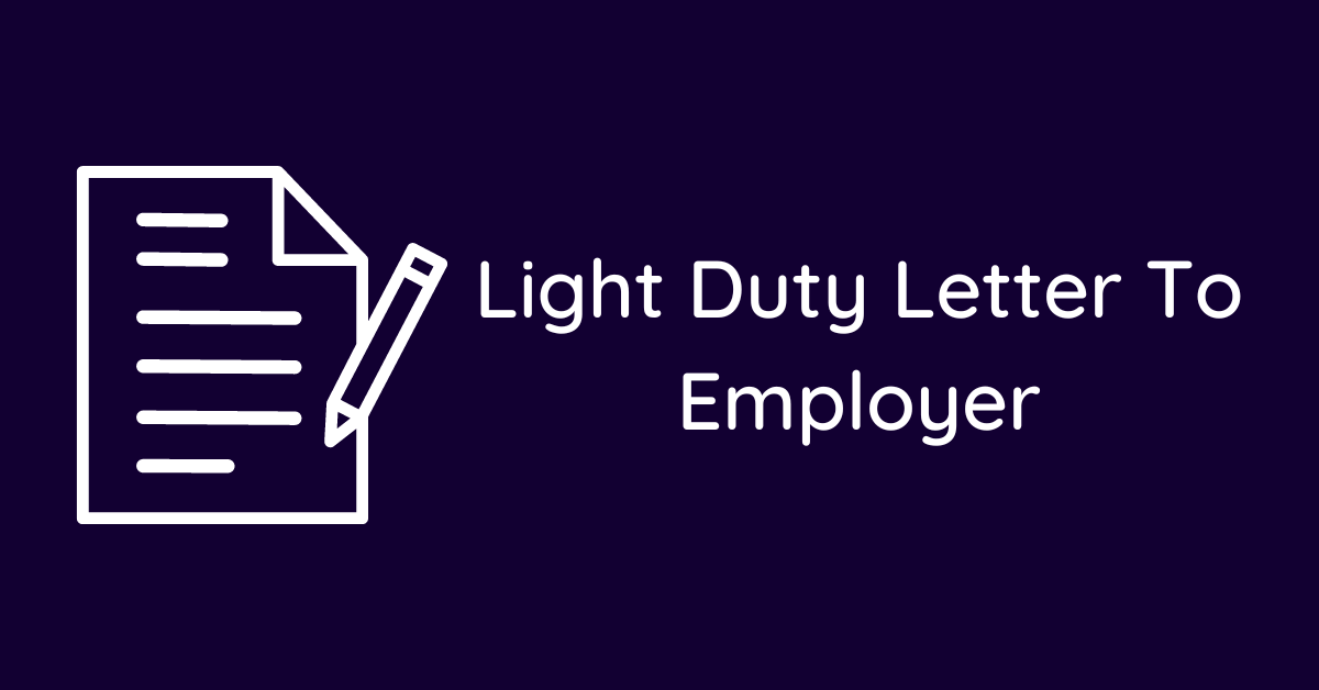 Light Duty Letter To Employer