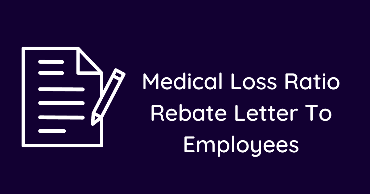 Medical Loss Ratio Rebate Letter To Employees