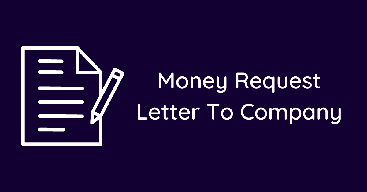 Money Request Letter To Company