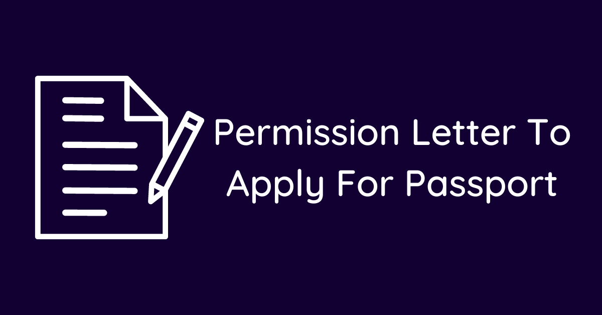 Permission Letter To Apply For Passport