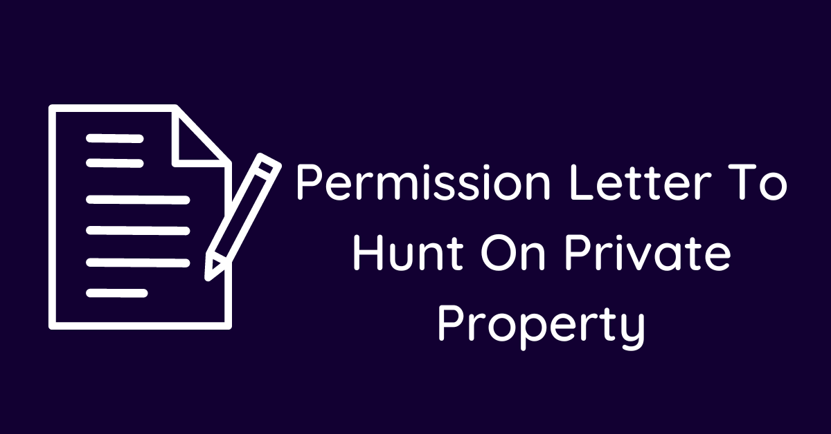 Permission Letter To Hunt On Private Property