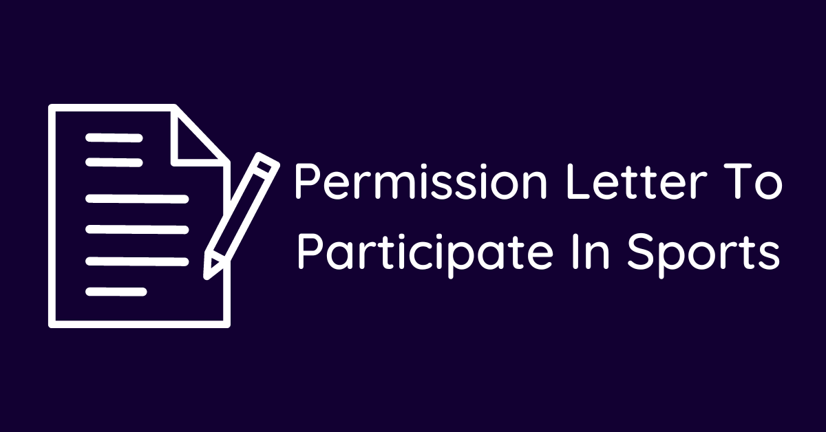 Permission Letter To Participate In Sports