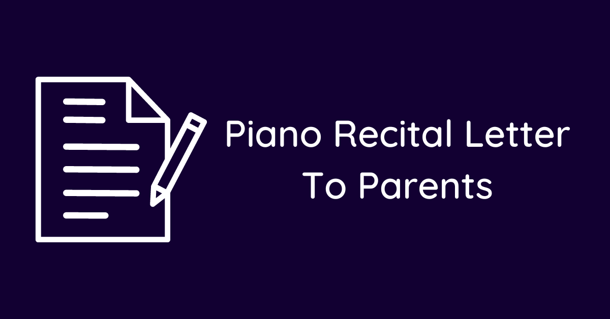 Piano Recital Letter To Parents