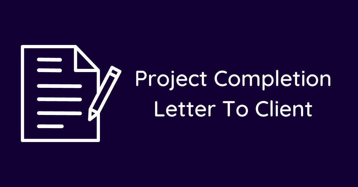 Project Completion Letter To Client