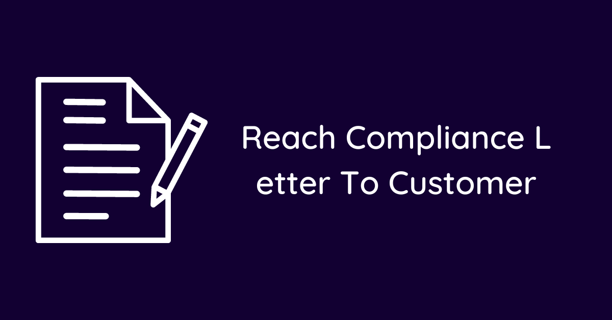 Reach Compliance Letter To Customer