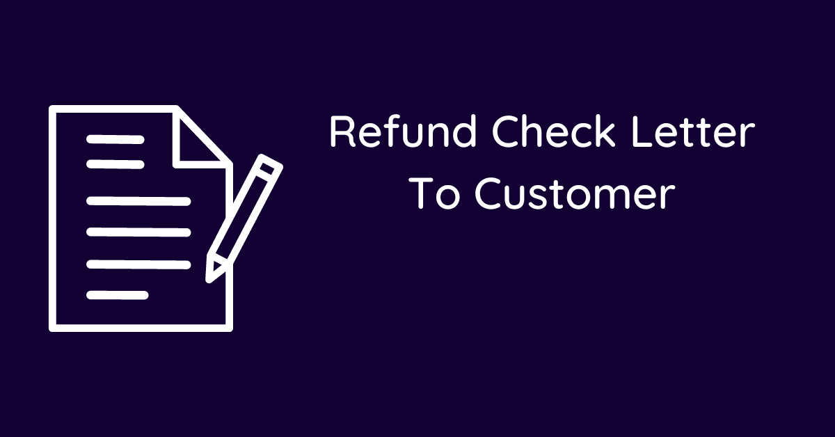 Refund Check Letter To Customer