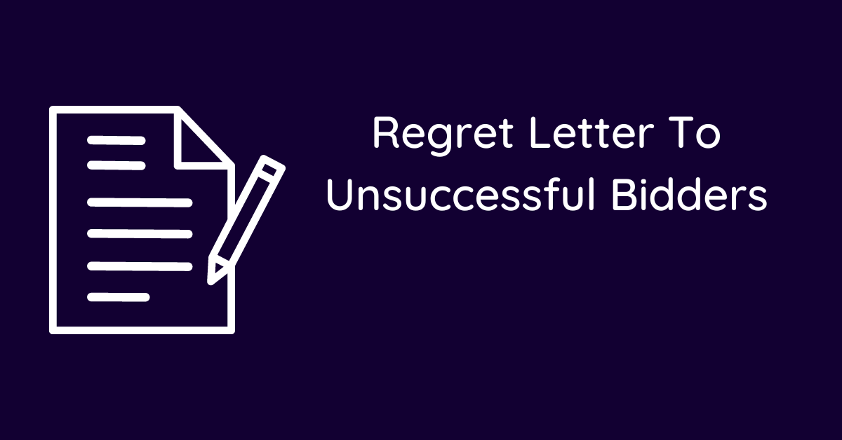 Regret Letter To Unsuccessful Bidders