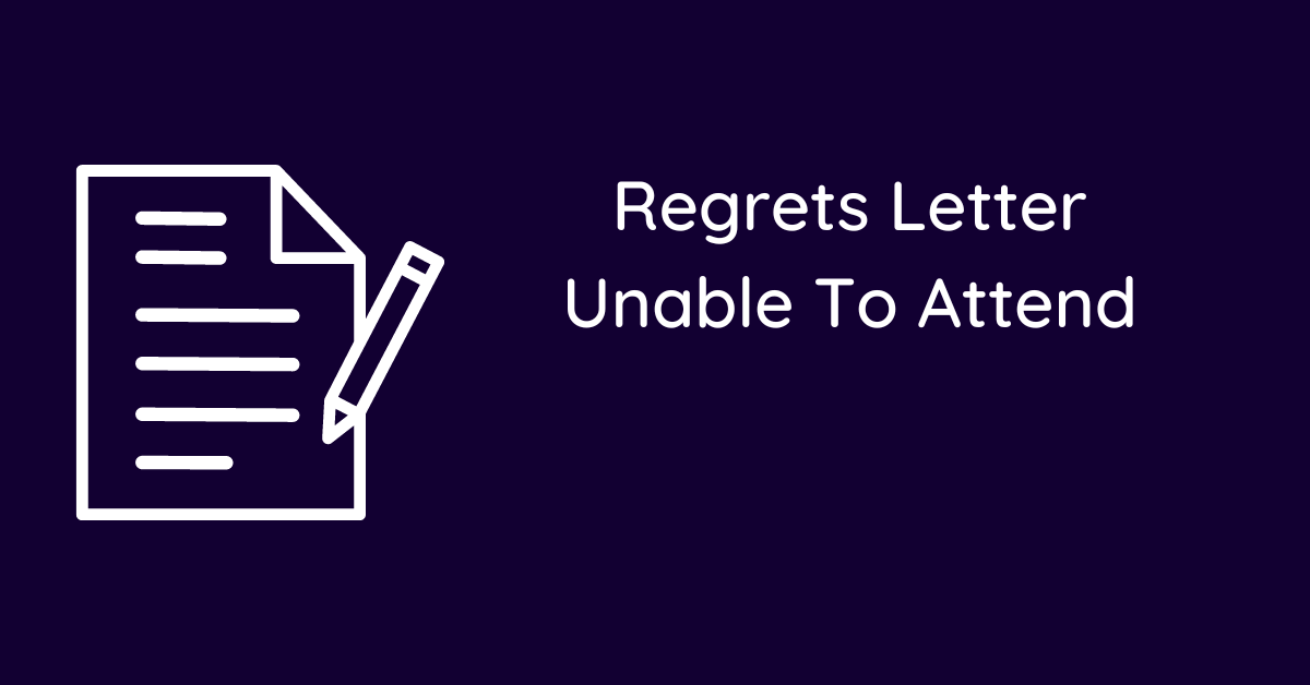 Regrets Letter Unable To Attend