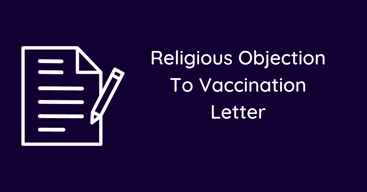 Religious Objection To Vaccination Letter