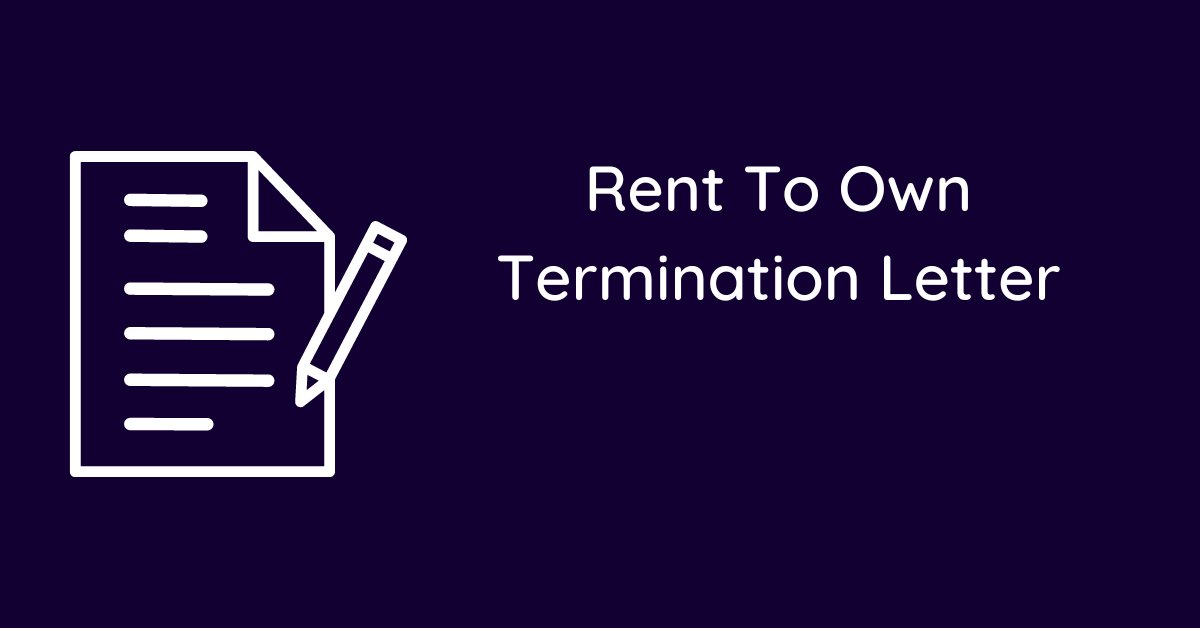 Rent To Own Termination Letter