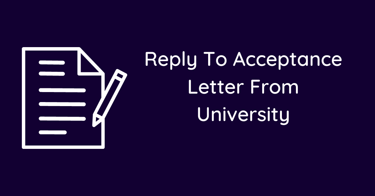 Reply To Acceptance Letter From University