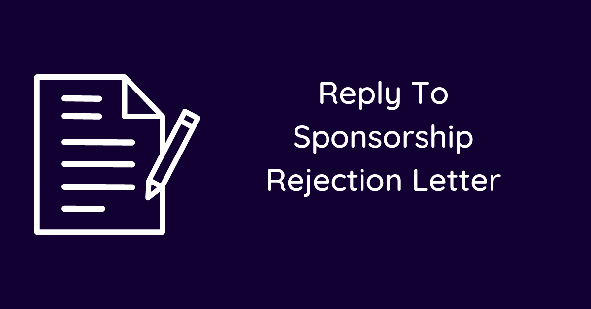 Reply To Sponsorship Rejection Letter