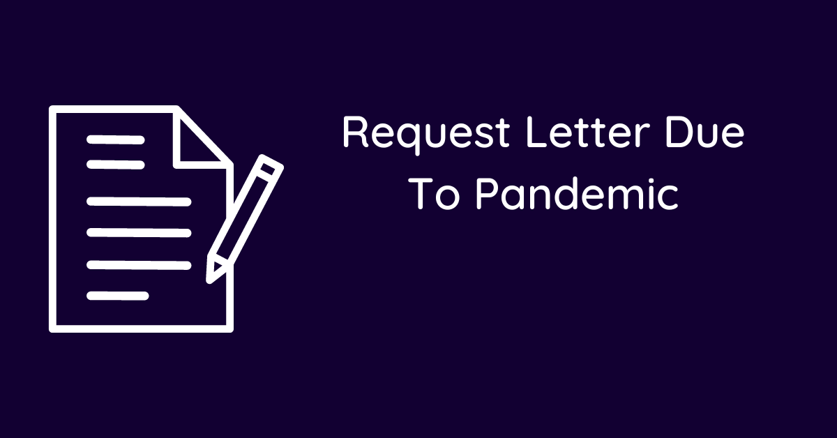 Request Letter Due To Pandemic