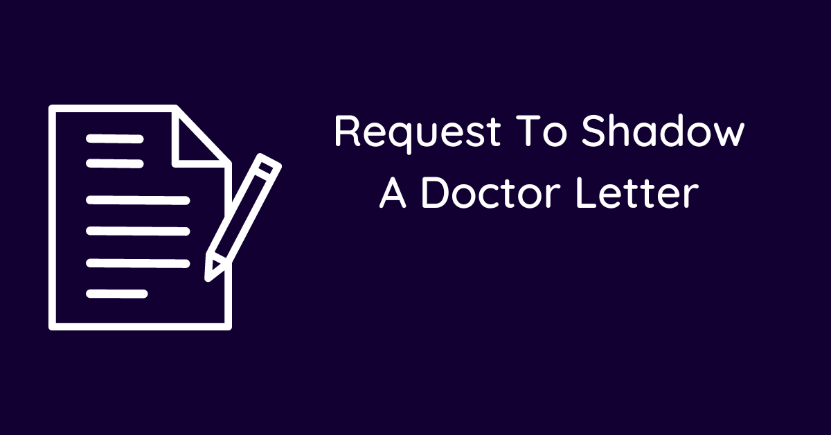 Request To Shadow A Doctor Letter