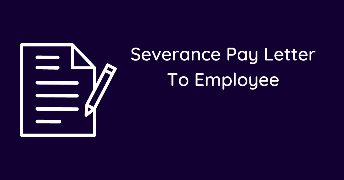 Severance Pay Letter To Employee