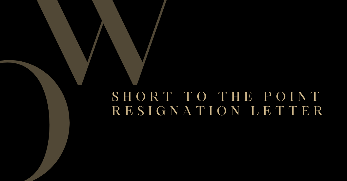 Short To The Point Resignation Letter
